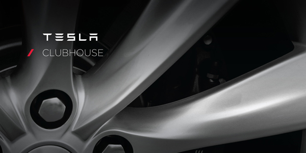 Tesla Clubhouse